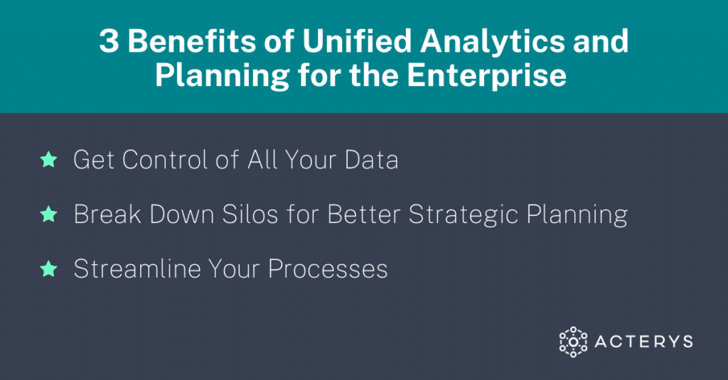 3 Benefits of Unified Analytics and Planning for the Enterprise