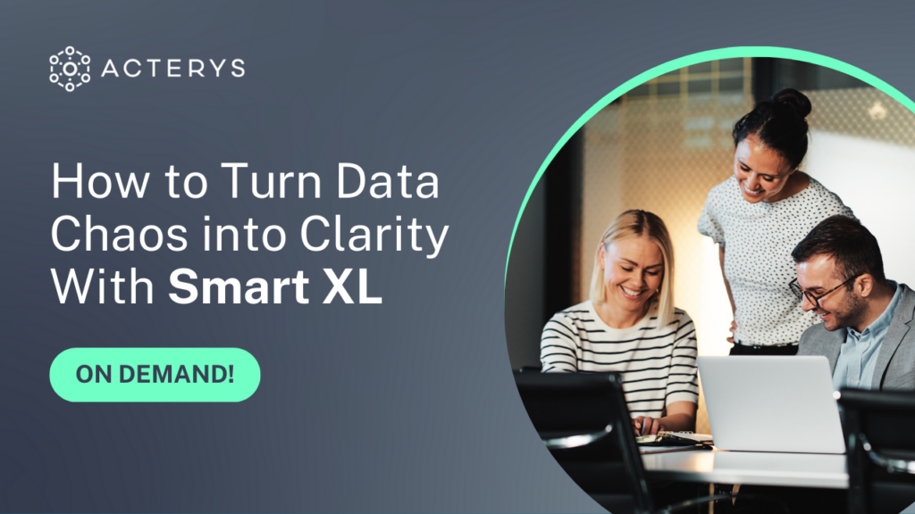 Webinar: How to Turn Data Chaos into Clarity With Smart XL